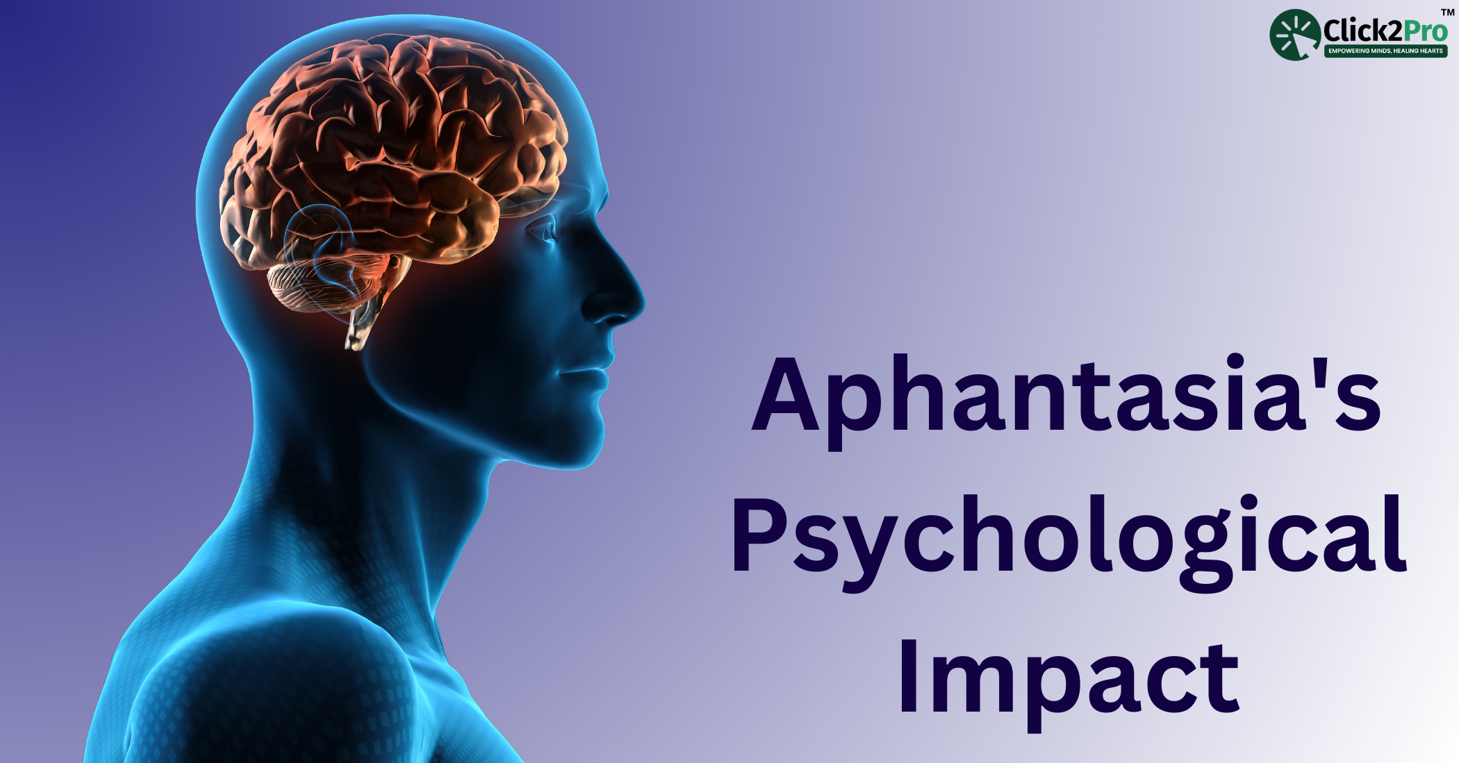 Aphantasia's Psychological Impact - Brain visualization concept with Click2Pro branding for mental health.