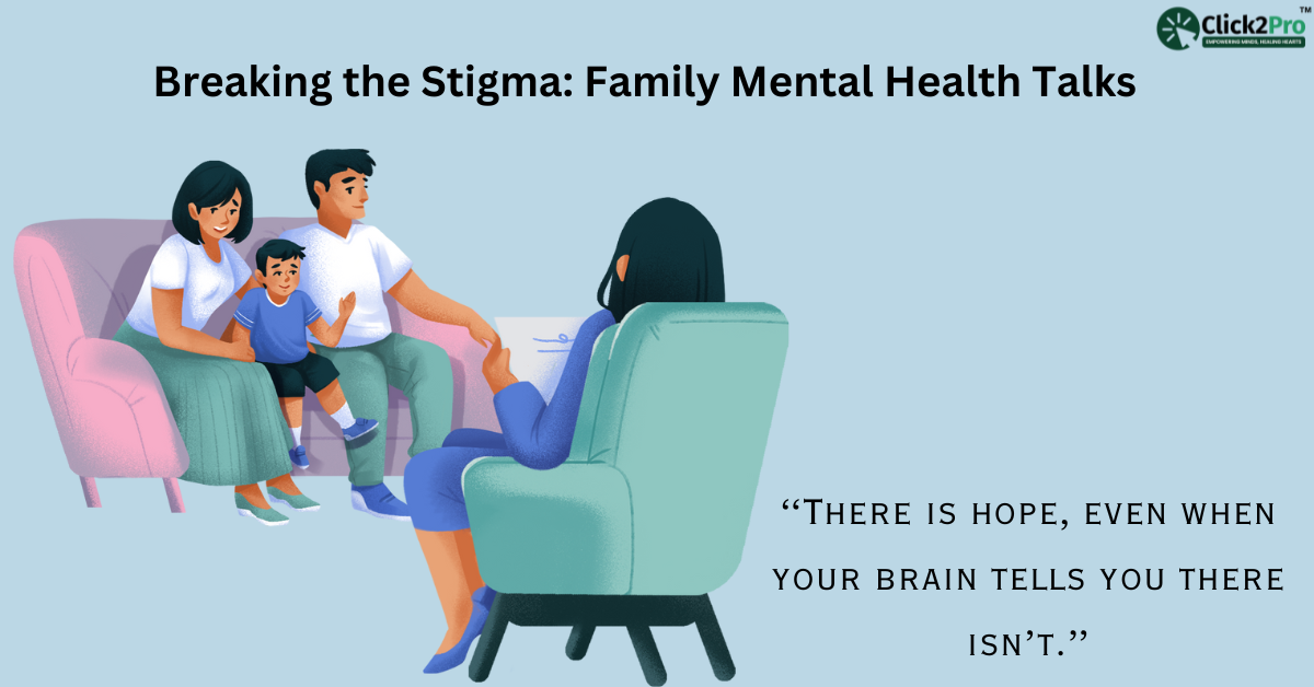 Family mental health talks: Overcoming stigma, fostering hope, and creating emotional connections