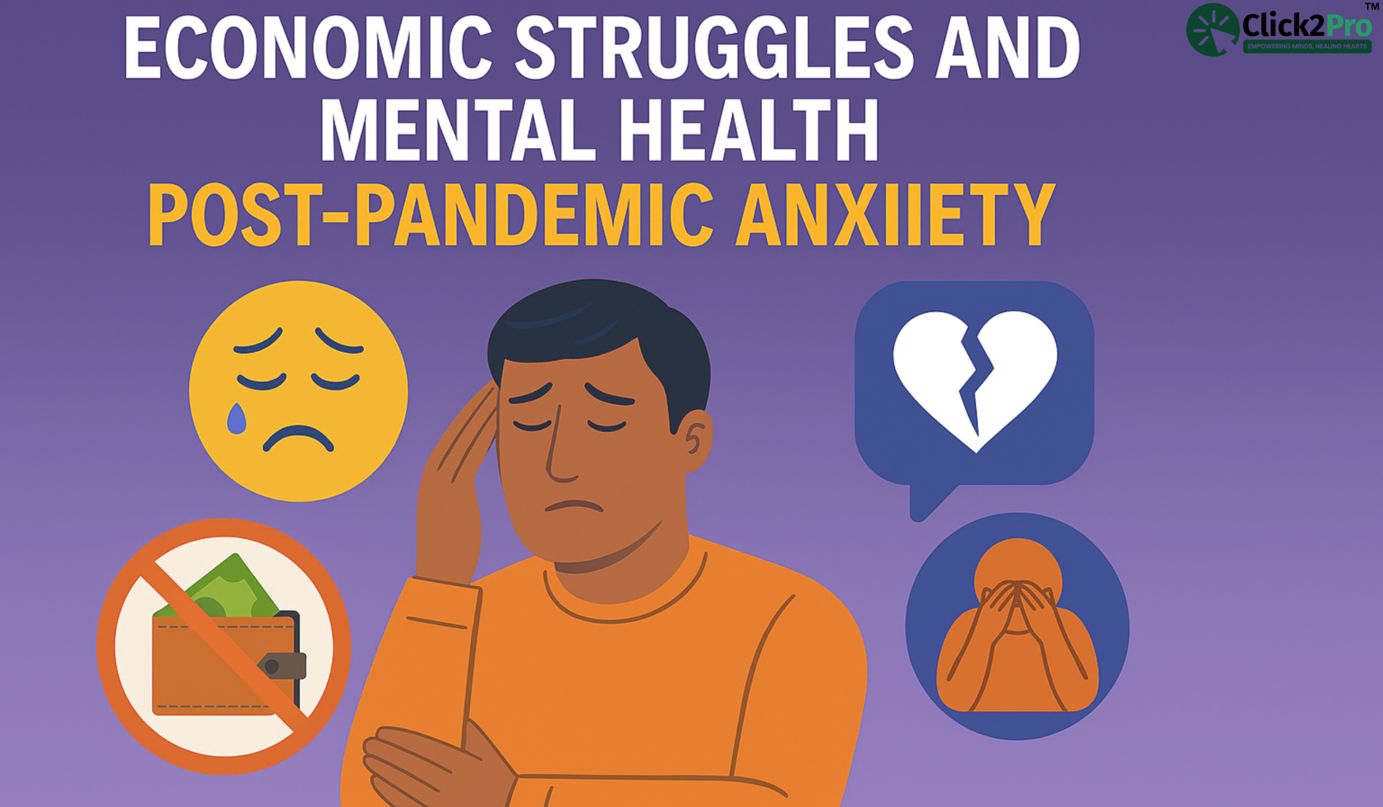 Post-pandemic anxiety caused by economic struggles, sadness, financial loss, and emotional stress.