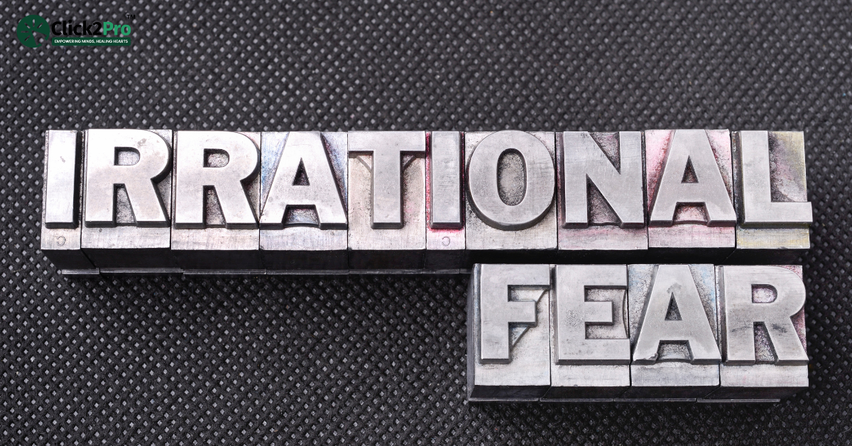 Effective Strategies to Overcome Irrational Fears - Click2Pro