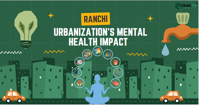 Ranchi Urbanization’s Mental Health Impact - Illustrated cityscape highlighting stress and wellness icons