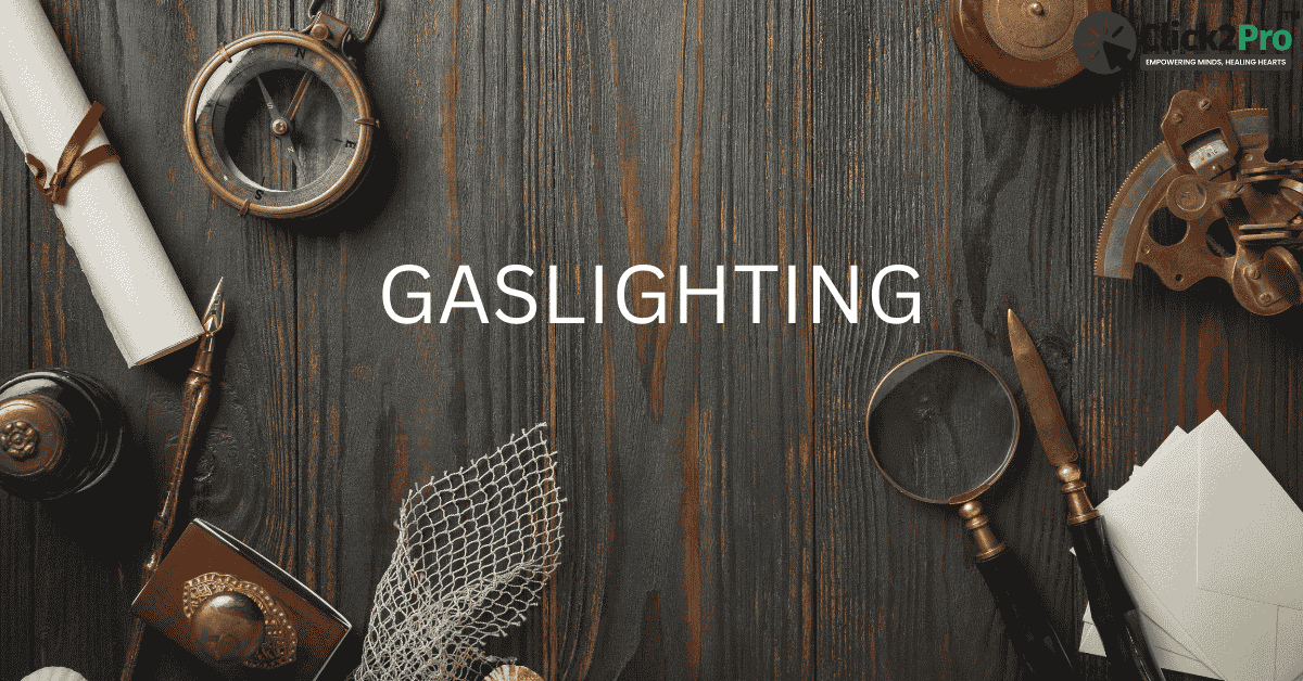 Gaslighting: Understanding the Psychological Impact and Signs in Toxic Relationships - Click2Pro