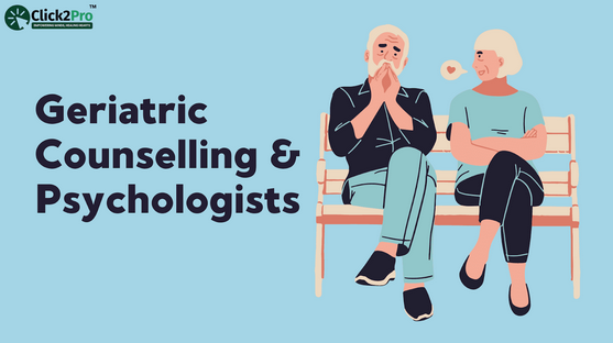 Illustration of an elderly couple with the text 'Geriatric Counselling & Psychologists' by Click2Pro for elderly mental health