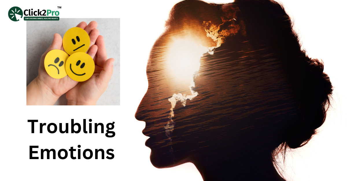 Identifying Troubling Emotions: Learn Signs and Symptoms - Click2Pro Psychologist Insights