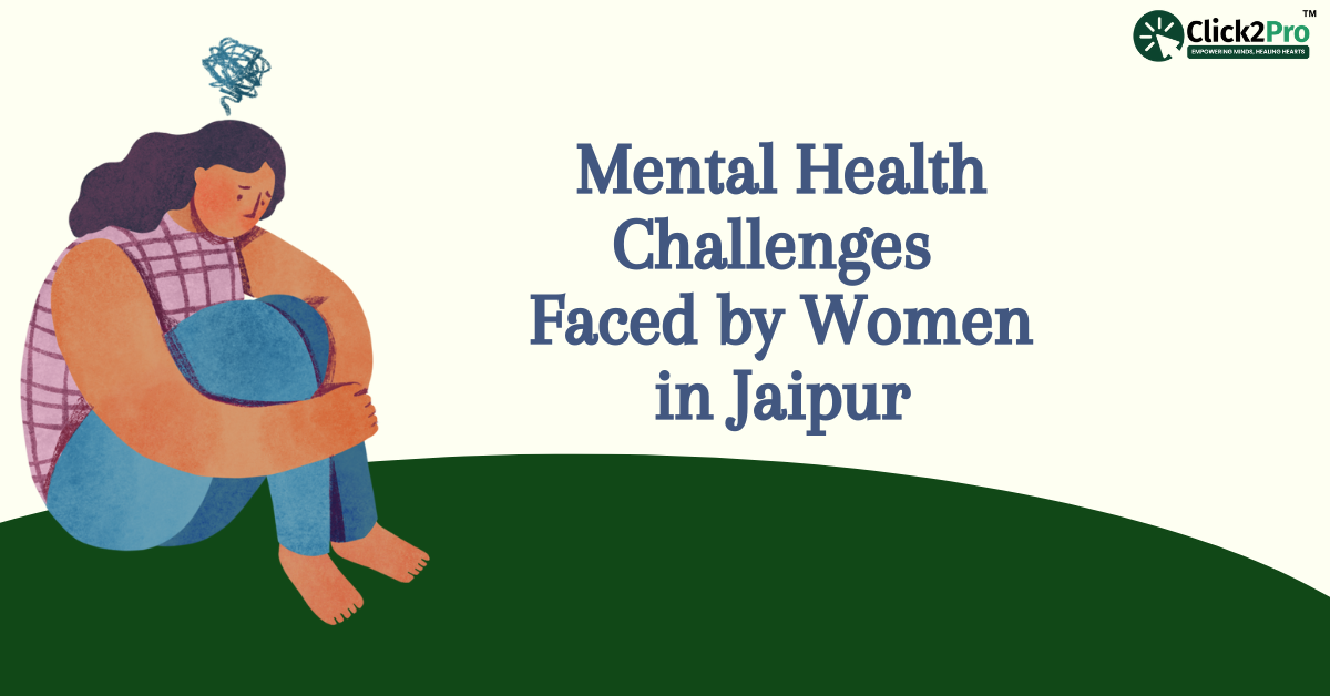 Women's mental health support in Jaipur by Click2Pro