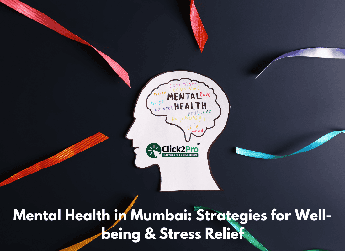 Discover effective strategies Mental Health in Mumbai: Strategies for Well-being for mental health in Mumbai. Learn how to manage stress, anxiety, and maintain well-being