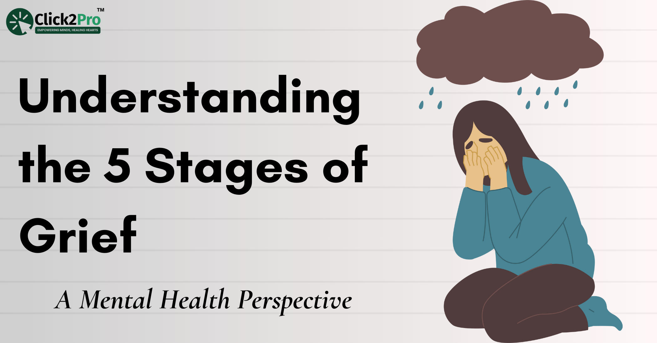 Illustration of a grieving woman under a rain cloud with the title “Understanding the 5 Stages of Grief”