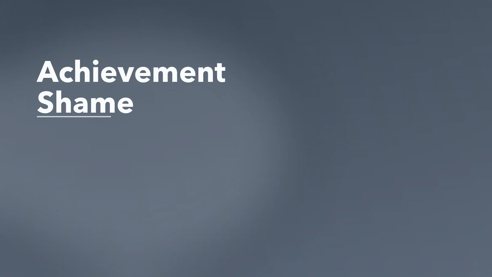 Editorial blog cover with the words 'Achievement Shame' for an article about achievement shame: why success can feel exposing.