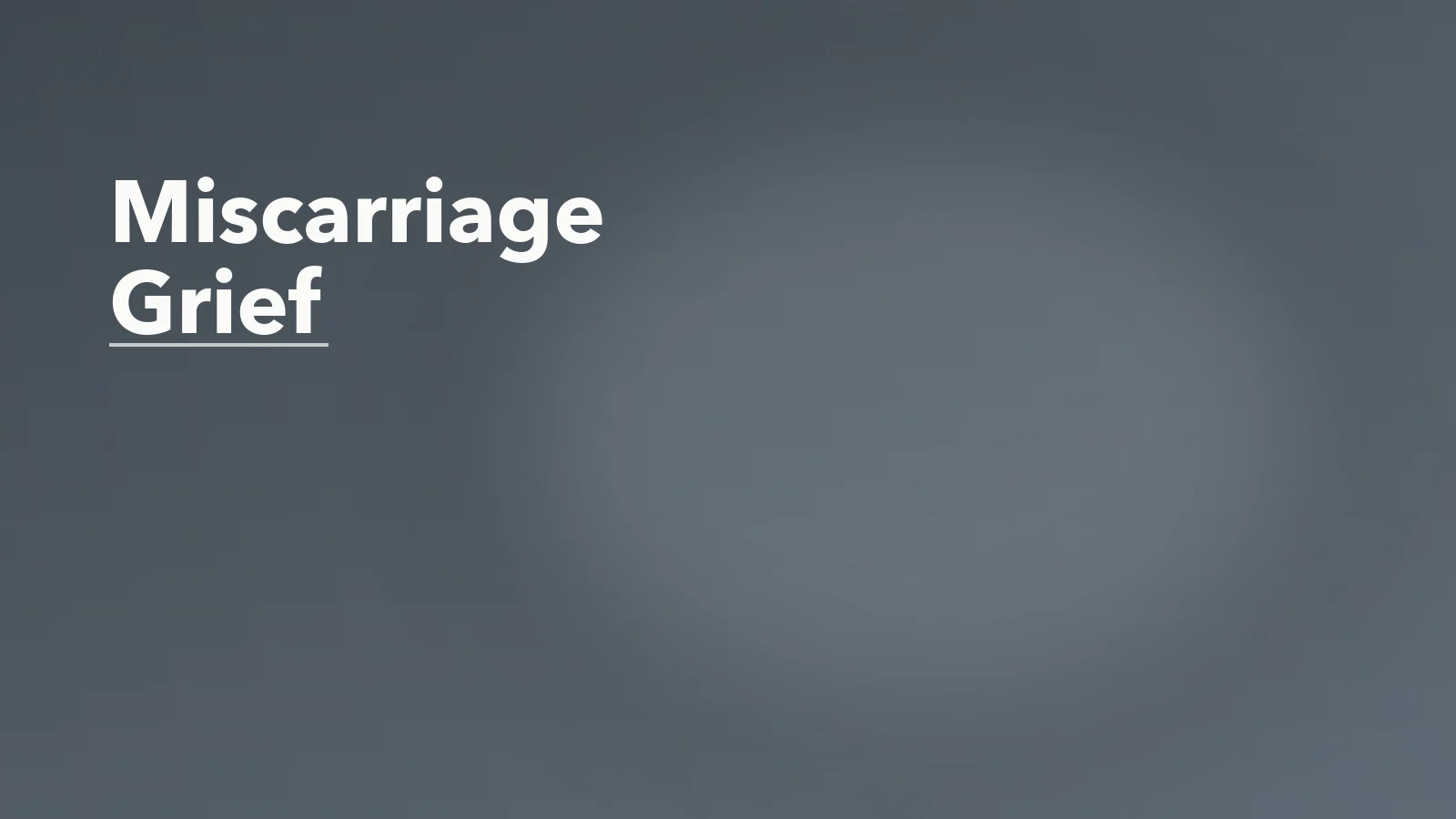 Editorial blog cover with the words 'Miscarriage Grief' for an article about miscarriage grief and the emotional silence around it.