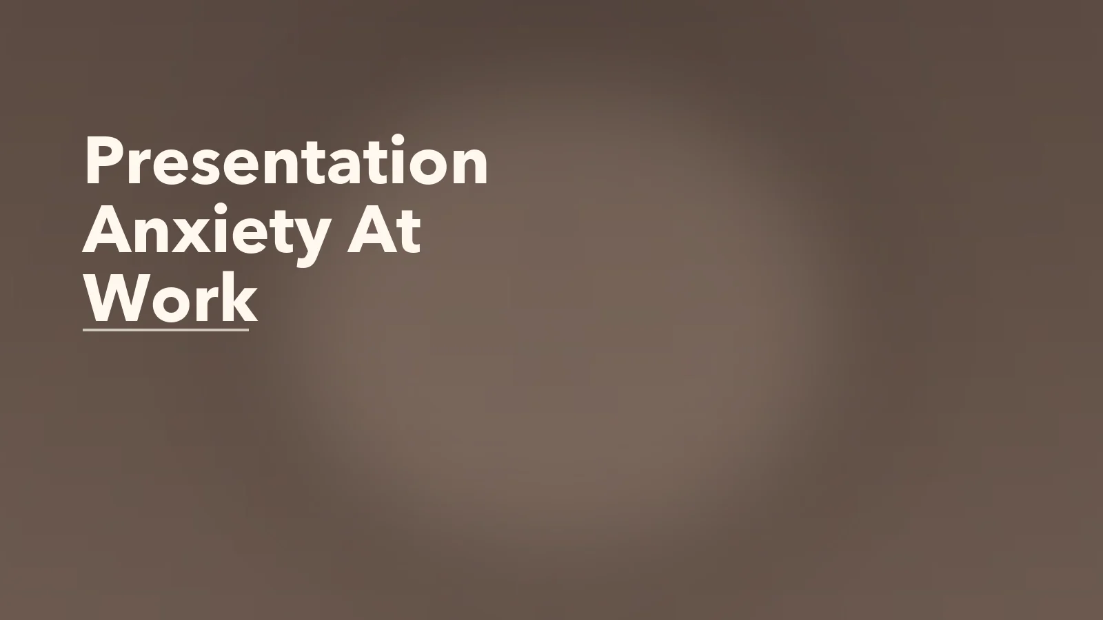 Editorial blog cover with the words 'Presentation Anxiety At Work' for an article about presentation anxiety at work: when performance feels personal.