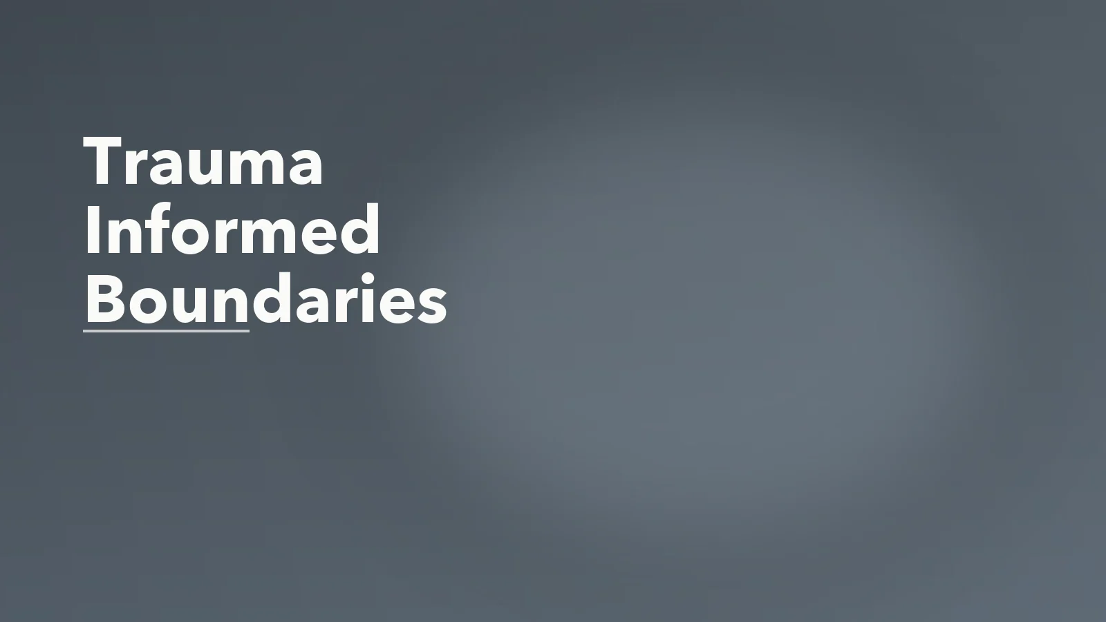 Editorial blog cover with the words 'Trauma Informed Boundaries' for an article about trauma-informed boundaries: how protection differs from avoidance.