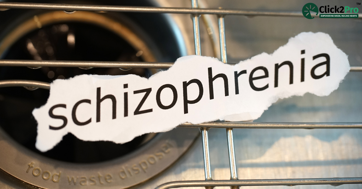 Understanding Schizophrenia: Symptoms, Diagnosis, and Treatment - Click2Pro Mental Health Insights