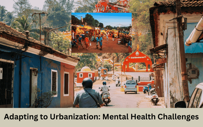 Adapting to Urbanization: Mental Health Challenges in Panaji