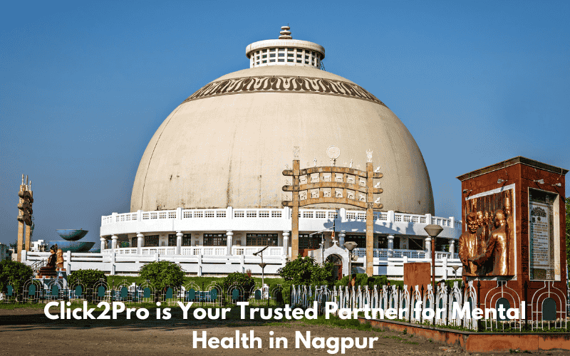 Why Click2Pro is Your Trusted Partner for Mental Health in Nagpur