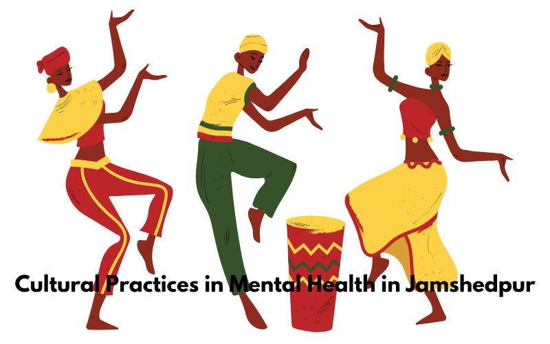 The Role of Cultural Practices in Mental Health in Jamshedpur