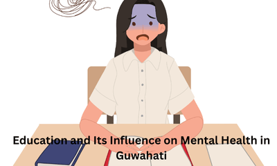 Education and Its Influence on Mental Health in Guwahati