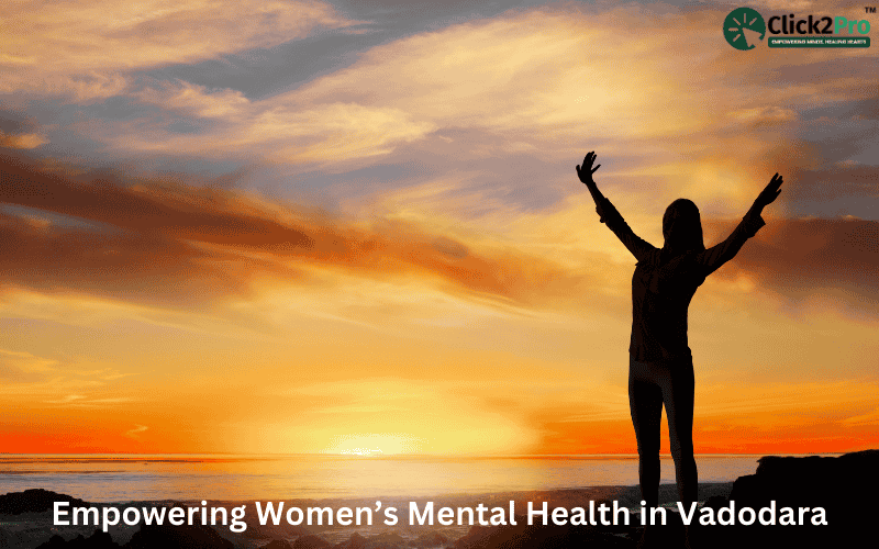 Empowering Women’s Mental Health in Vadodara