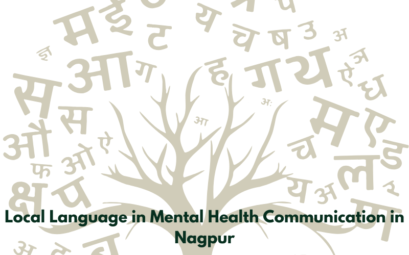 The Importance of Local Language in Mental Health Communication in Nagpur