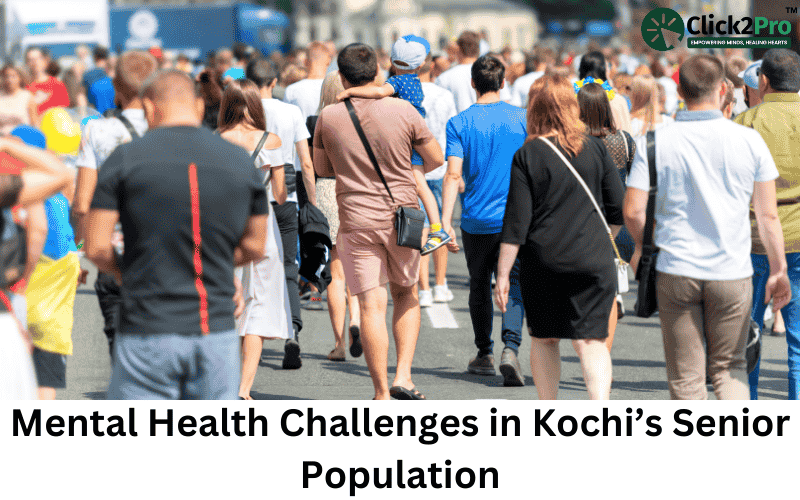 Mental Health Challenges in Kochi’s Senior Population