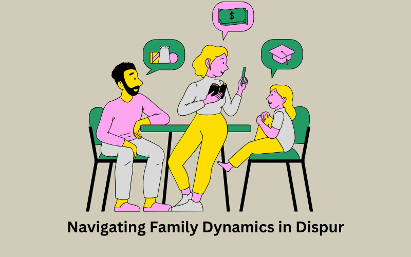 Navigating Family Dynamics in Dispur