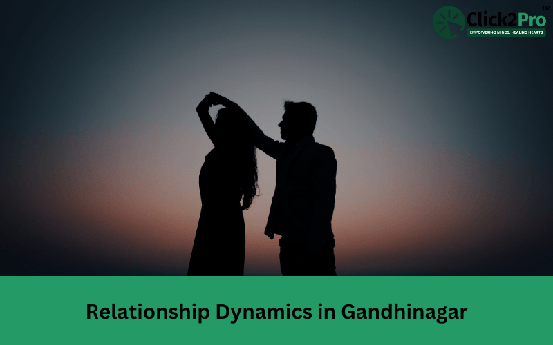 Relationship Dynamics in Gandhinagar: How Counselling Can Help