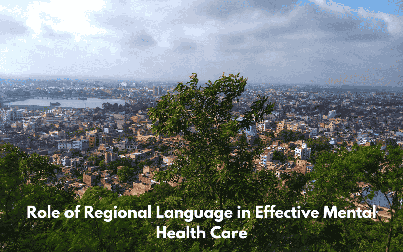 The Role of Regional Language in Effective Mental Health Care in Ranchi