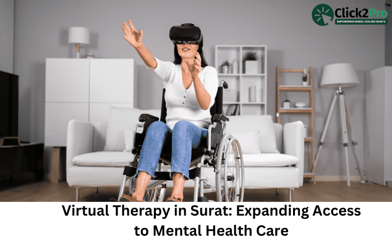 Virtual Therapy in Surat: Expanding Access to Mental Health Care