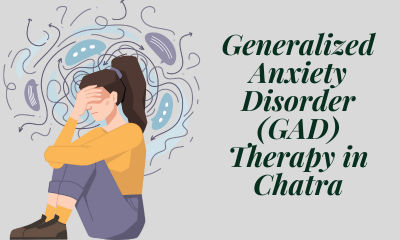 Generalized Anxiety Disorder (GAD) Therapy in Chatra